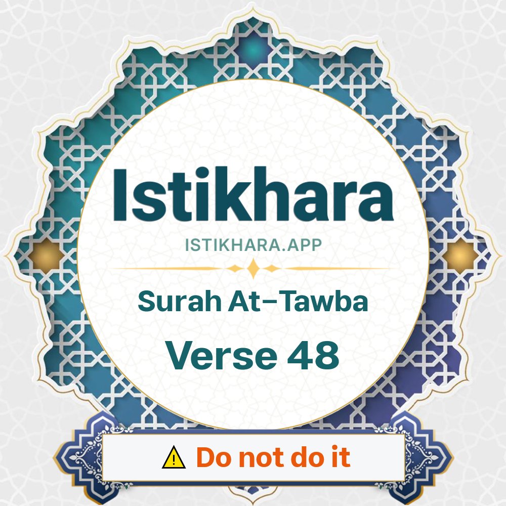 Istikhara result image for Surah 9. At-Tawba Ayah 48 - At-Tawba Surah, Ayah 48