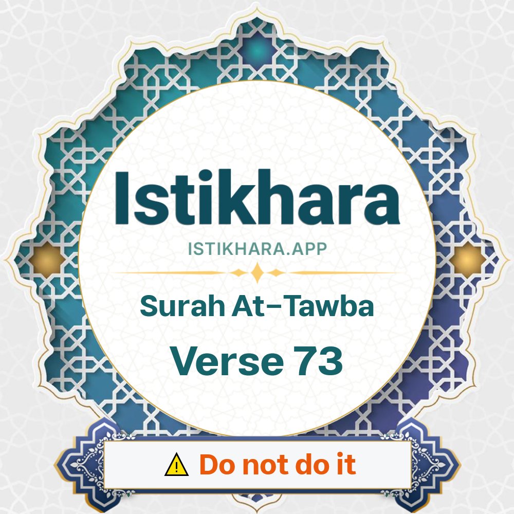 Istikhara result image for Surah 9. At-Tawba Ayah 73 - At-Tawba Surah, Ayah 73