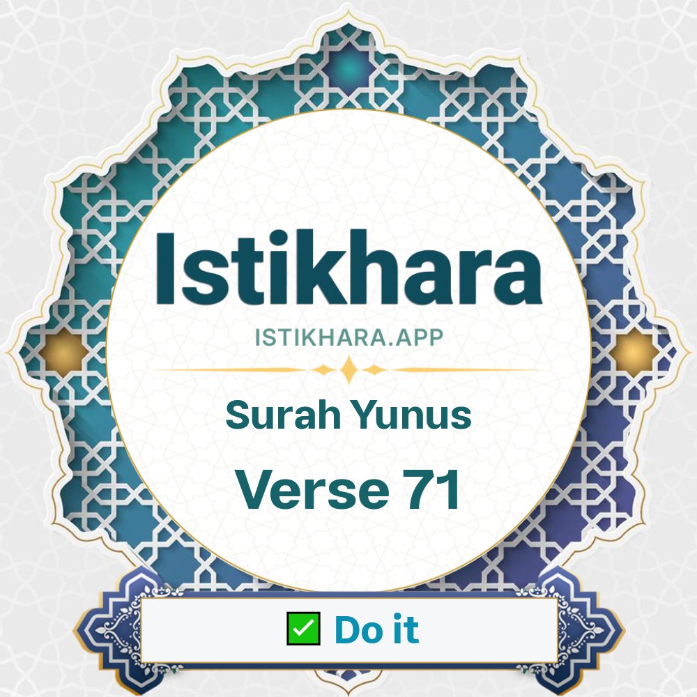 Istikhara result image for Surah 10. Yunus Ayah 71 - Yunus Surah, Ayah 71