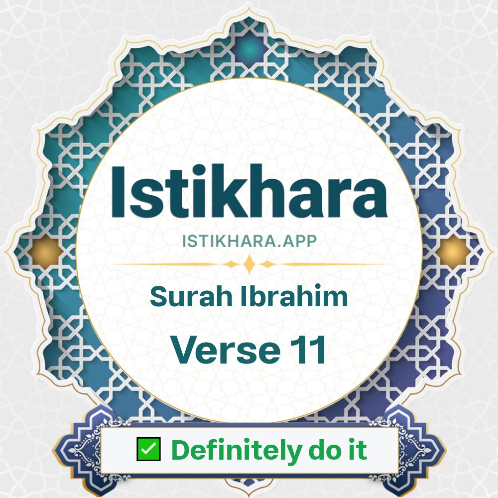 Istikhara result image for Surah 14. Ibrahim Ayah 11 - Ibrahim Surah, Ayah 11