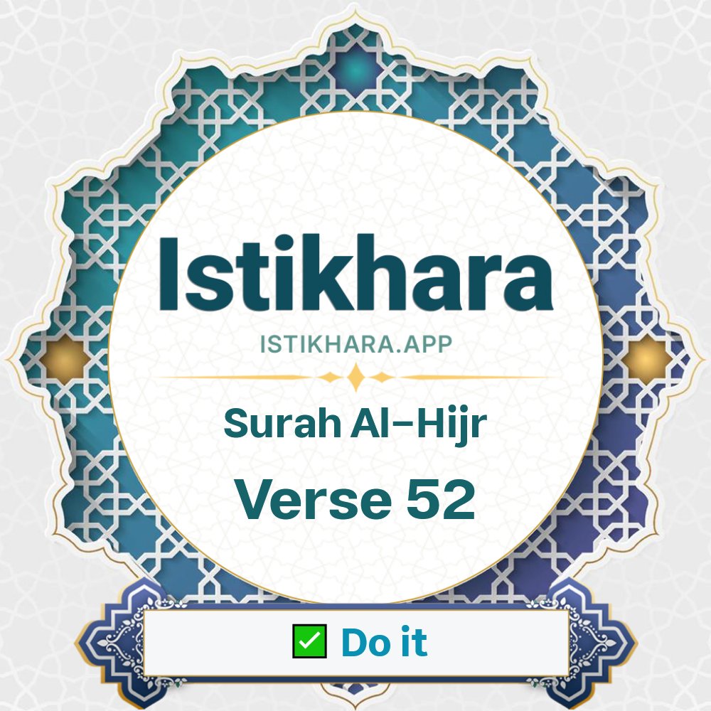 Istikhara result image for Surah 15. Al-Hijr Ayah 52 - Al-Hijr Surah, Ayah 52