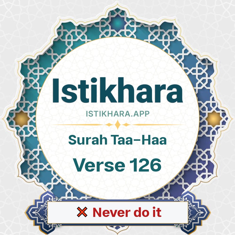 Istikhara result image for Surah 20. Taa-Haa Ayah 126 - Taa-Haa Surah, Ayah 126