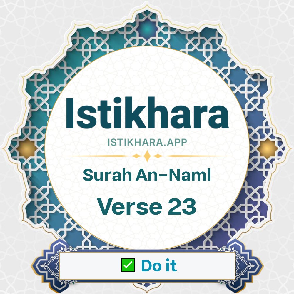 Istikhara result image for Surah 27. An-Naml Ayah 23 - An-Naml Surah, Ayah 23