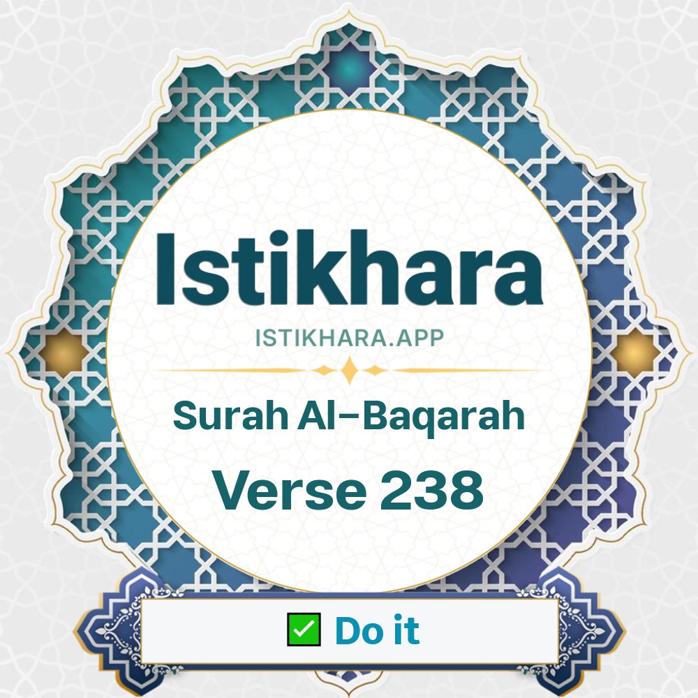 Istikhara result image for Surah 2. Al-Baqarah Ayah 238 - Al-Baqarah Surah, Ayah 238