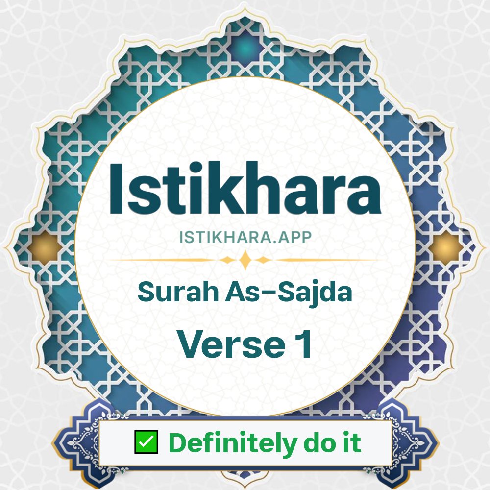 Istikhara result image for Surah 32. As-Sajda Ayah 1 - As-Sajda Surah, Ayah 1