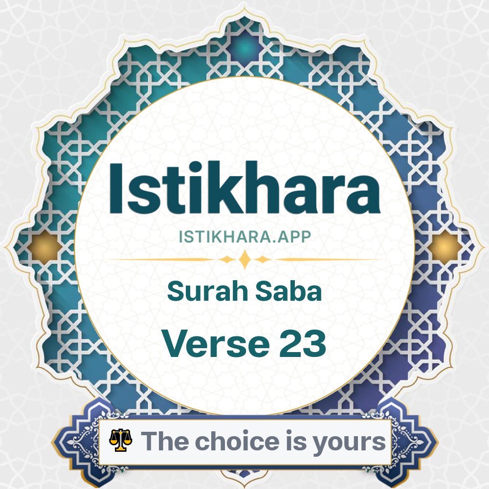 Istikhara result image for Surah 34. Saba Ayah 23 - Saba Surah, Ayah 23