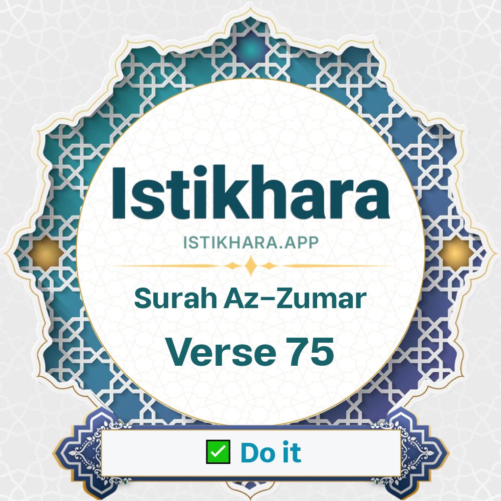 Istikhara result image for Surah 39. Az-Zumar Ayah 75 - Az-Zumar Surah, Ayah 75