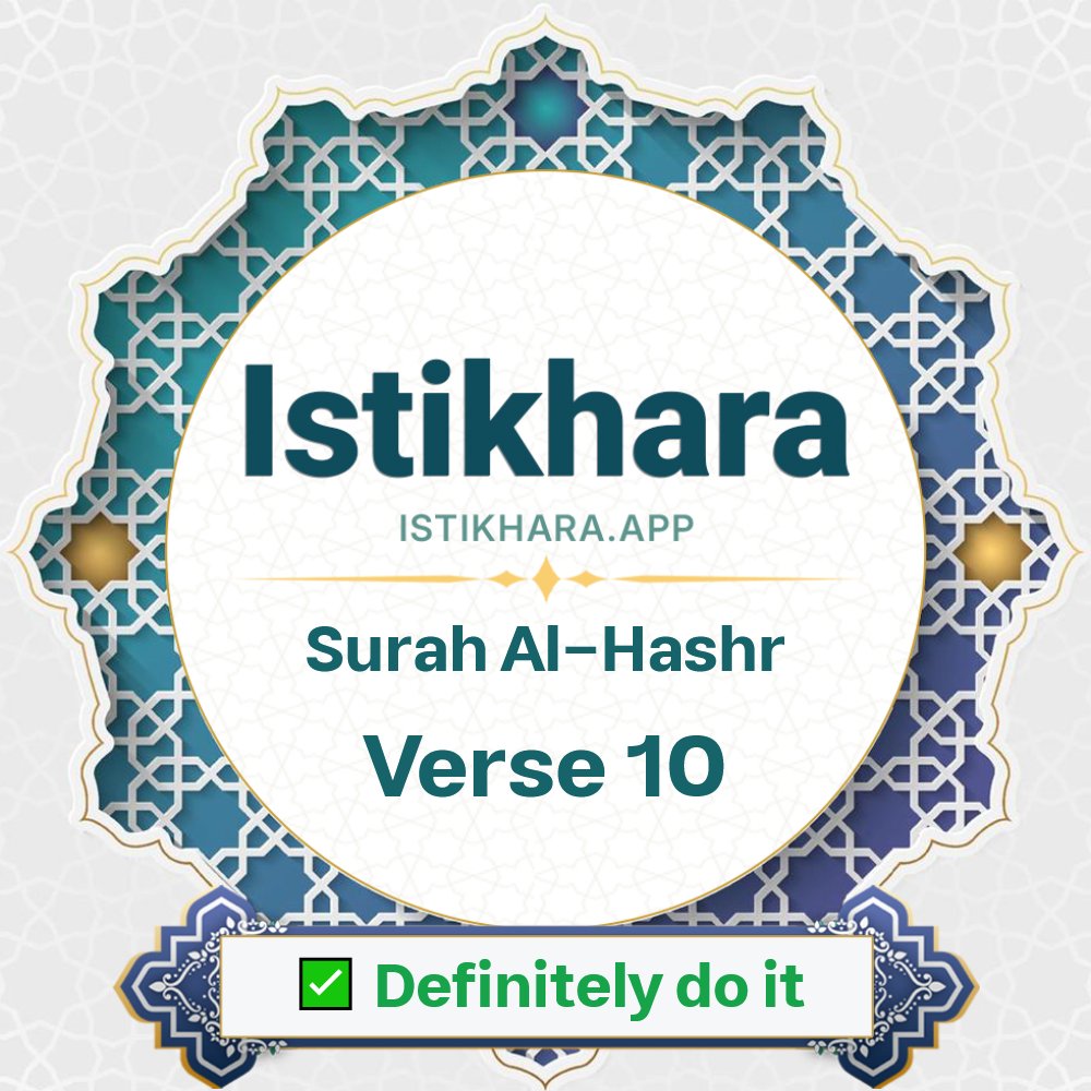 Istikhara result image for Surah 59. Al-Hashr Ayah 10 - Al-Hashr Surah, Ayah 10