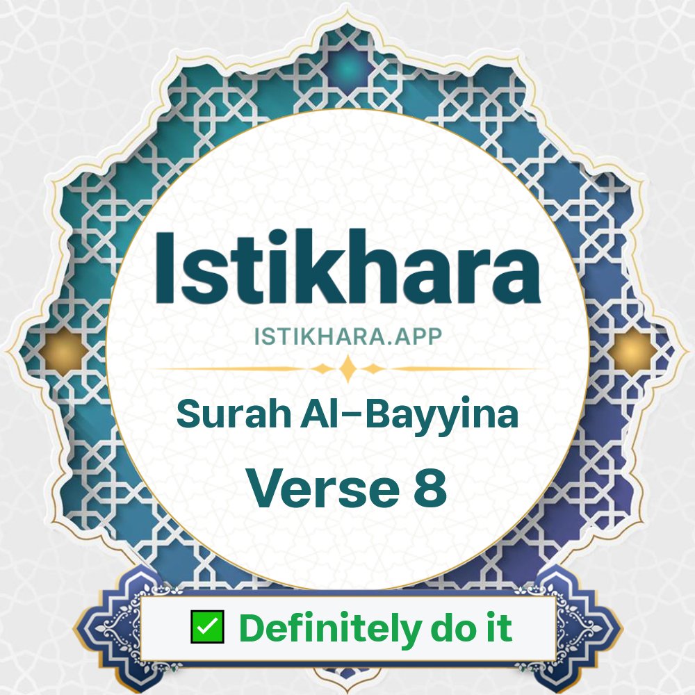 Istikhara result image for Surah 98. Al-Bayyina Ayah 8 - Al-Bayyina Surah, Ayah 8