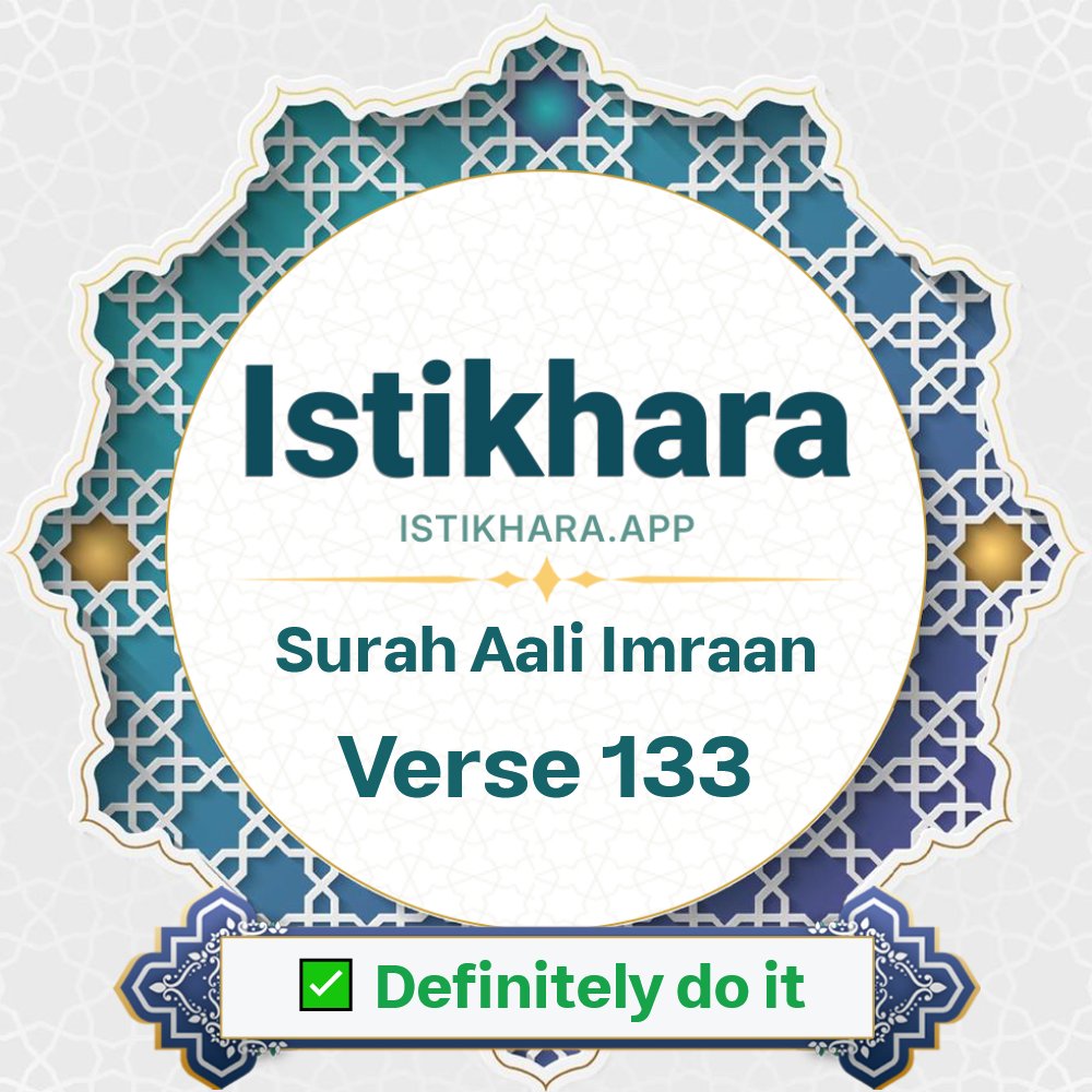 Istikhara result image for Surah 3. Aali Imraan Ayah 133 - Aali Imraan Surah, Ayah 133