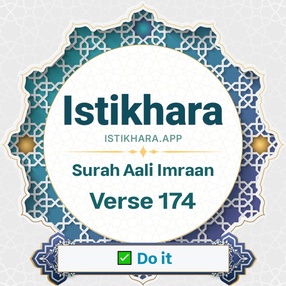 Istikhara result image for Surah 3. Aali Imraan Ayah 174 - Aali Imraan Surah, Ayah 174