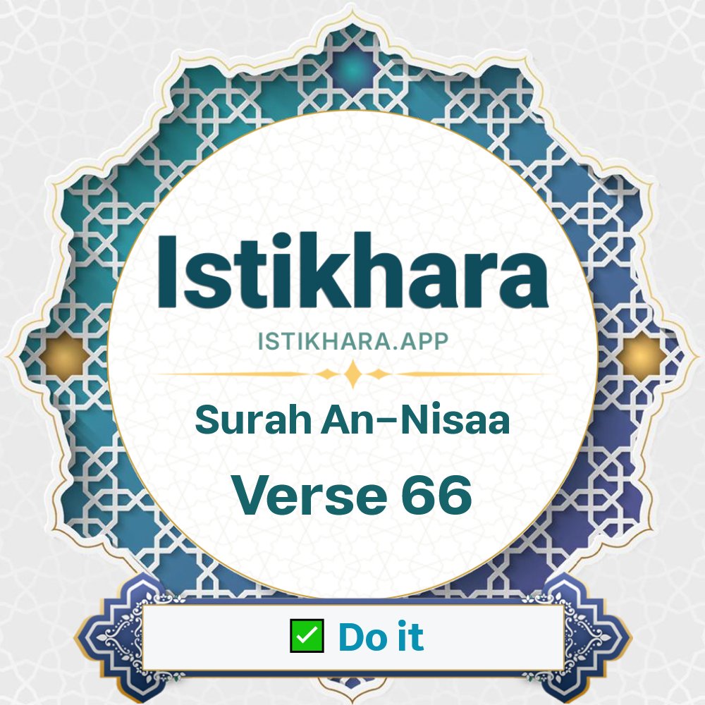 Istikhara result image for Surah 4. An-Nisaa Ayah 66 - An-Nisaa Surah, Ayah 66
