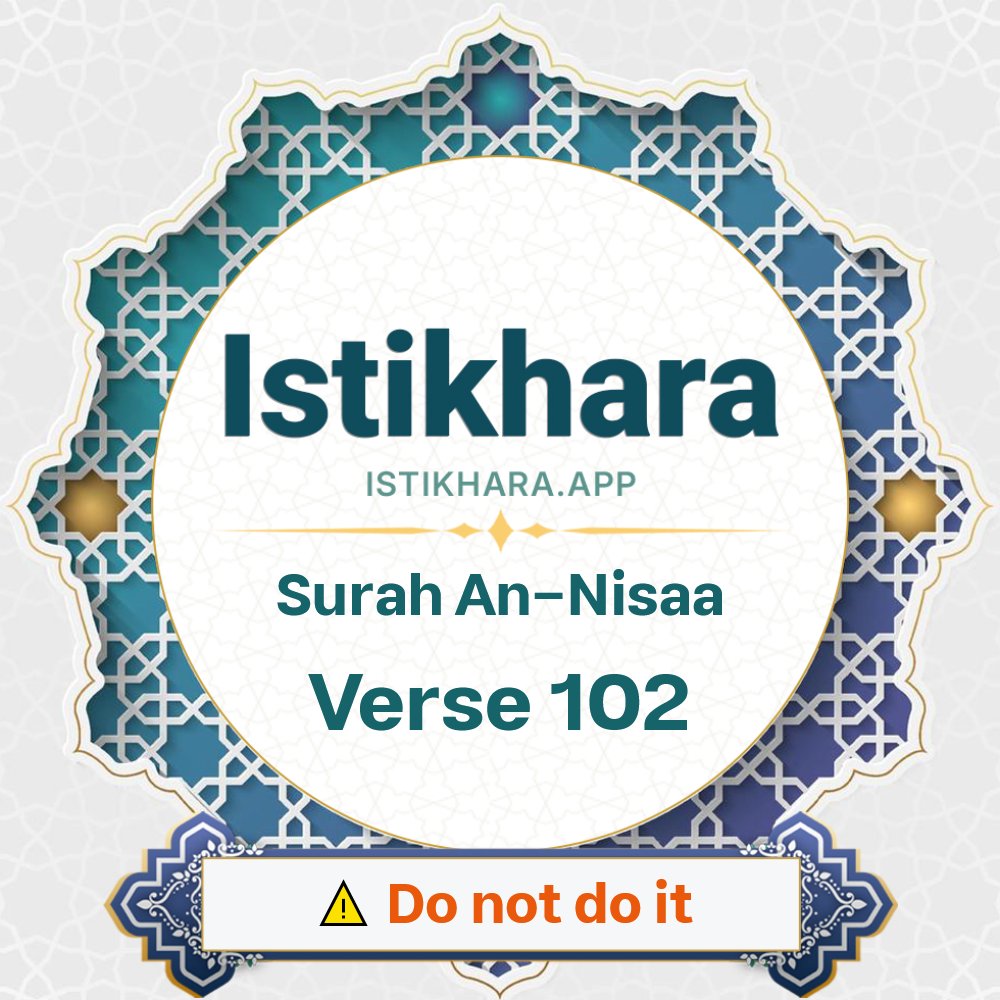 Istikhara result image for Surah 4. An-Nisaa Ayah 102 - An-Nisaa Surah, Ayah 102