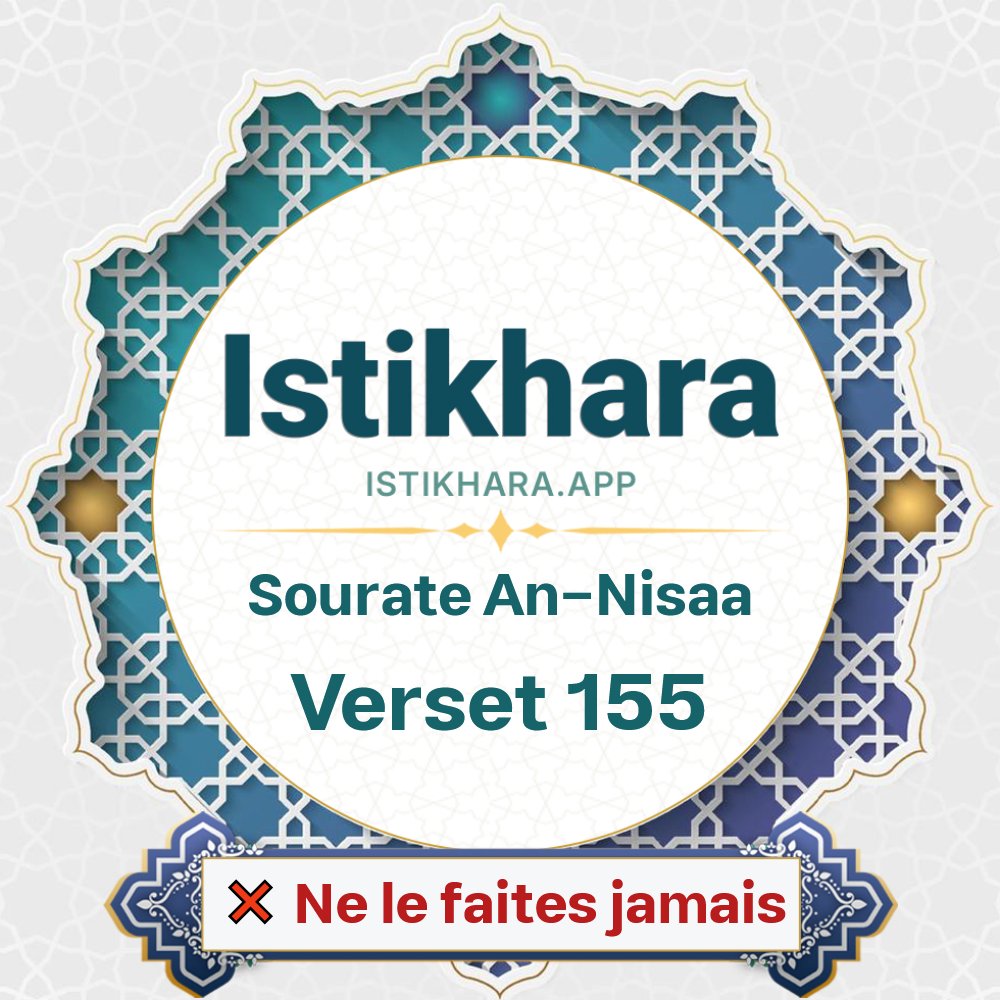 Istikhara result image for Sourate Les Femmes verset 155 - An-Nisaa Surah, Ayah 155