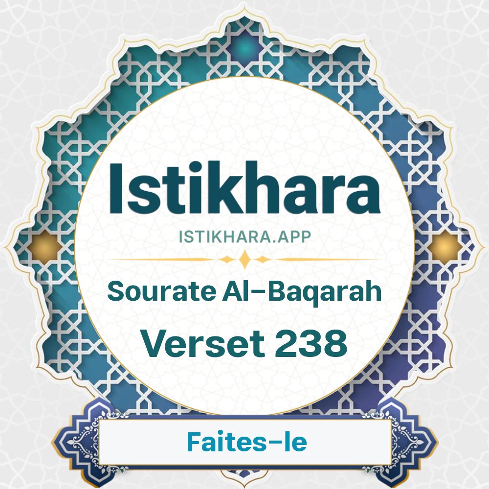 Istikhara result image for Sourate La Vache verset 238 - Al-Baqarah Surah, Ayah 238