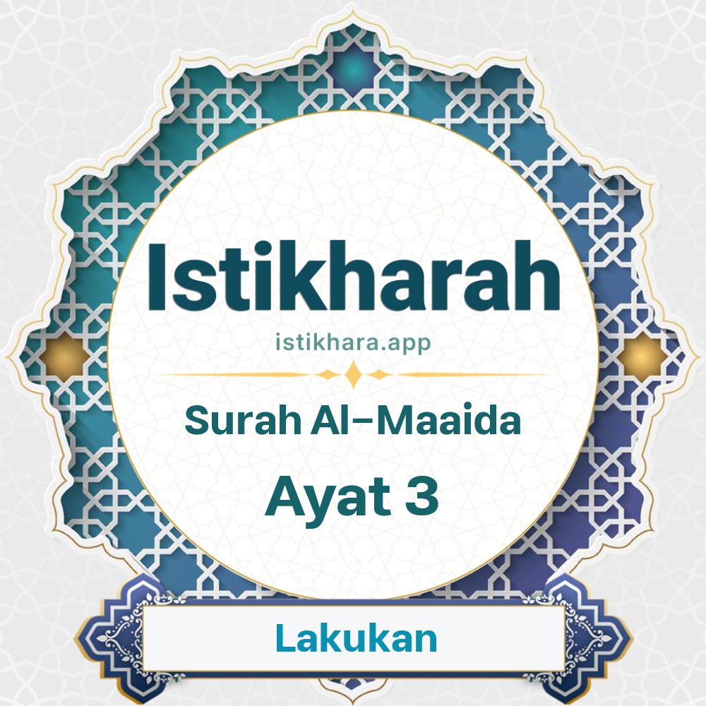 Istikhara result image for Surah Al-Maaida Ayat 3 - Al-Maaida Surah, Ayah 3