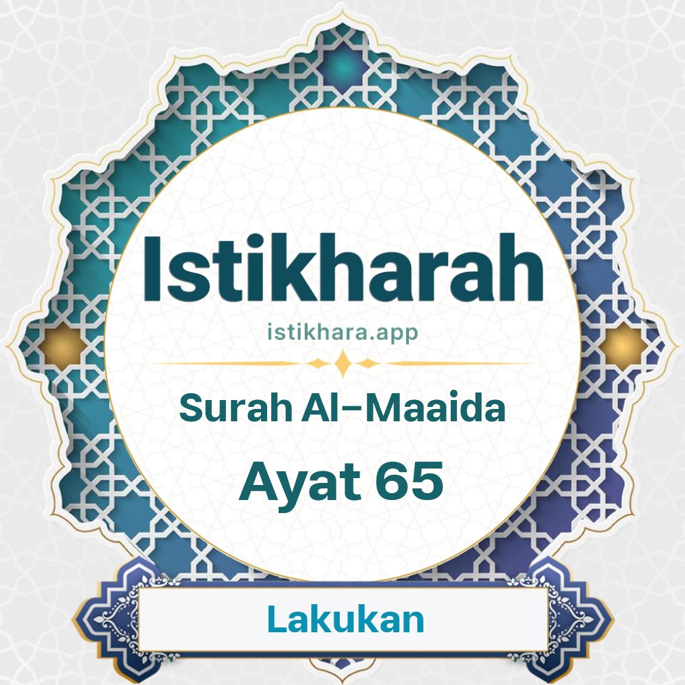 Istikhara result image for Surah Al-Maaida Ayat 65 - Al-Maaida Surah, Ayah 65