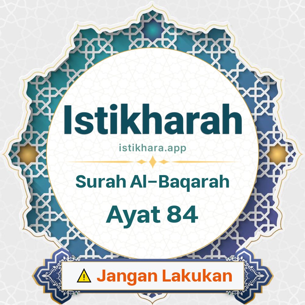 Istikhara result image for Surah Al-Baqarah Ayat 84 - Al-Baqarah Surah, Ayah 84