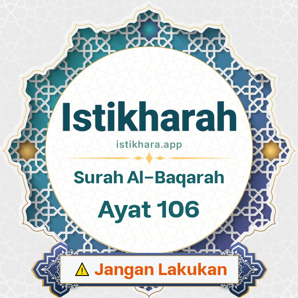 Istikhara result image for Surah Al-Baqarah Ayat 106 - Al-Baqarah Surah, Ayah 106