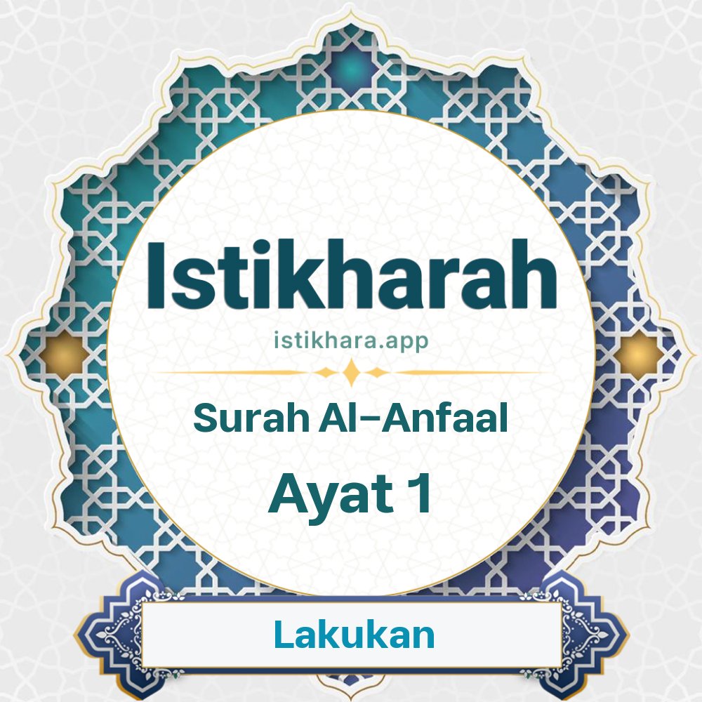 Istikhara result image for Surah Al-Anfaal Ayat 1 - Al-Anfaal Surah, Ayah 1