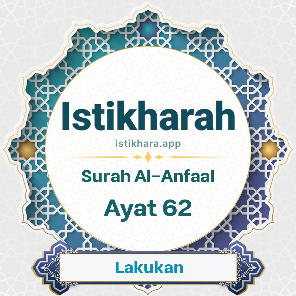 Istikhara result image for Surah Al-Anfaal Ayat 62 - Al-Anfaal Surah, Ayah 62