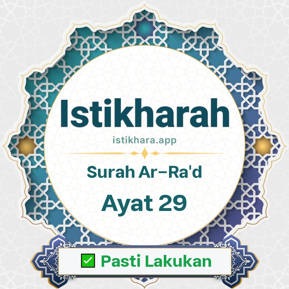 Istikhara result image for Surah Ar-Ra’d Ayat 29 - Ar-Ra'd Surah, Ayah 29