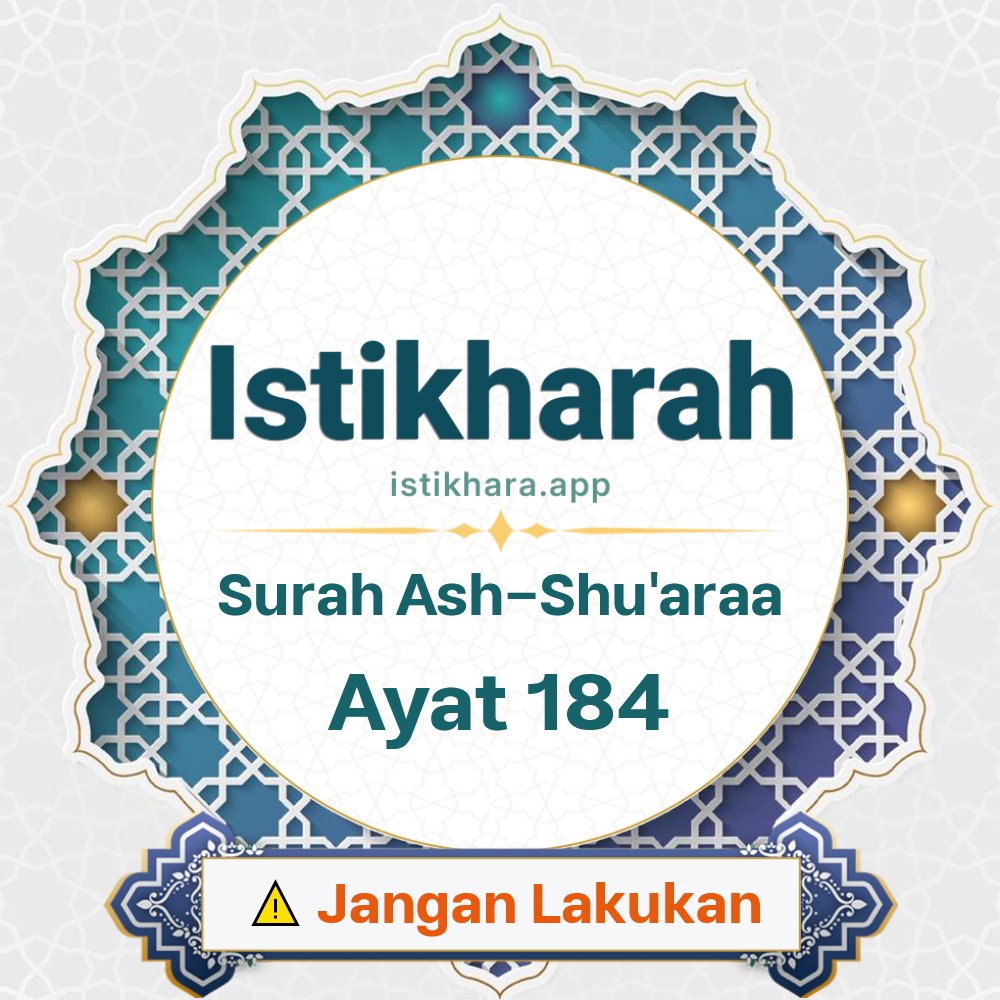 Istikhara result image for Surah Ash-Shu’araa Ayat 184 - Ash-Shu'araa Surah, Ayah 184