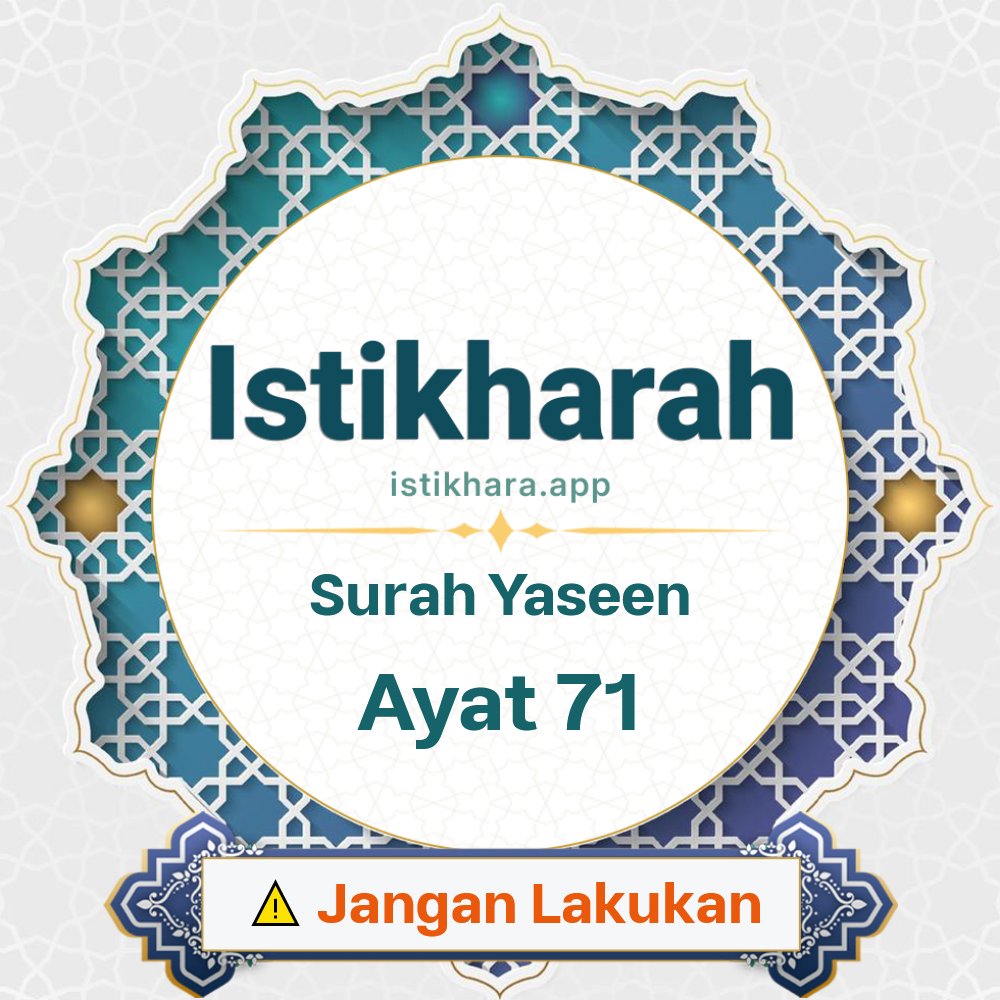 Istikhara result image for Surah Yaseen Ayat 71 - Yaseen Surah, Ayah 71