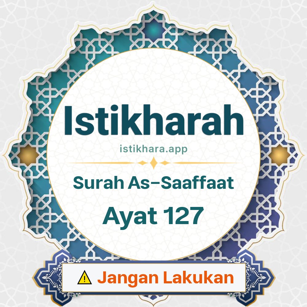 Istikhara result image for Surah As-Saaffaat Ayat 127 - As-Saaffaat Surah, Ayah 127