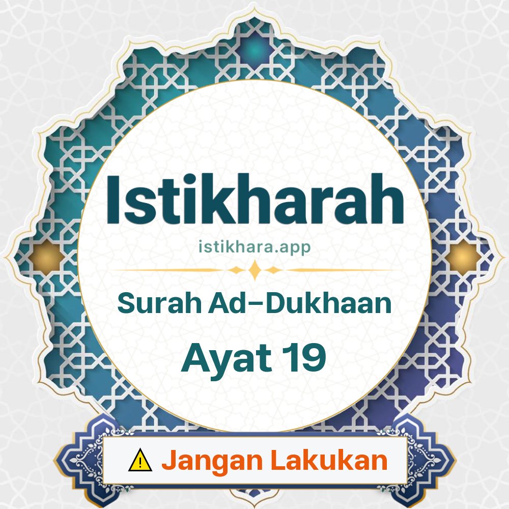 Istikhara result image for Surah Ad-Dukhaan Ayat 19 - Ad-Dukhaan Surah, Ayah 19