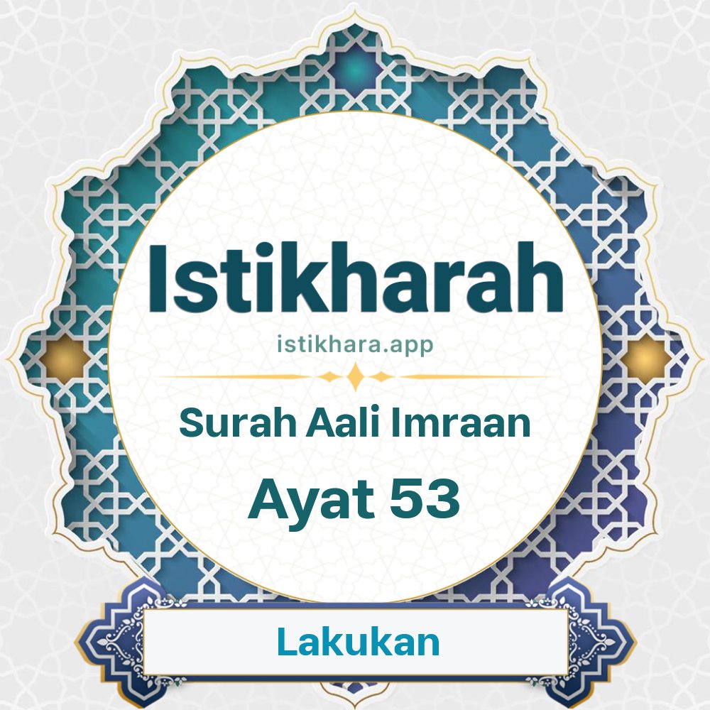 Istikhara result image for Surah Aali Imraan Ayat 53 - Aali Imraan Surah, Ayah 53