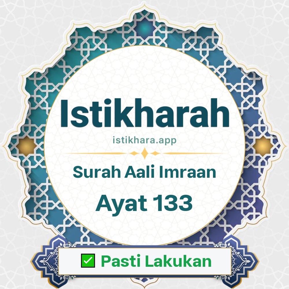 Istikhara result image for Surah Aali Imraan Ayat 133 - Aali Imraan Surah, Ayah 133