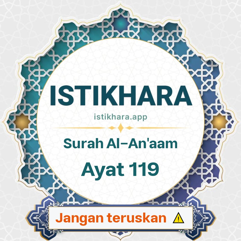 Istikhara result image for Surah Al-An’aam, Ayat 119 - Al-An'aam Surah, Ayah 119