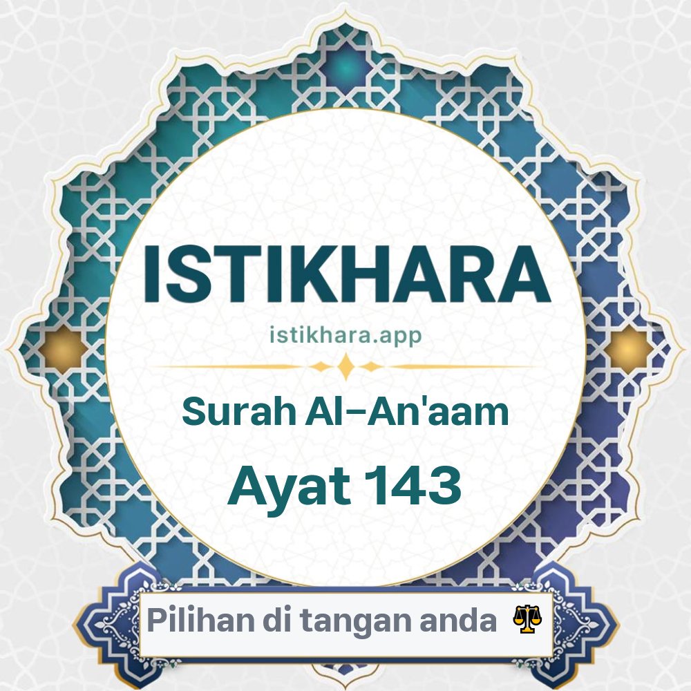 Istikhara result image for Surah Al-An’aam, Ayat 143 - Al-An'aam Surah, Ayah 143