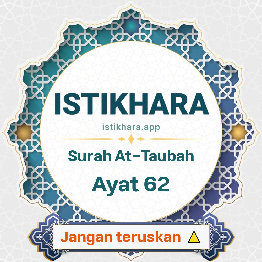 Istikhara result image for Surah At-Tawba, Ayat 62 - At-Tawba Surah, Ayah 62
