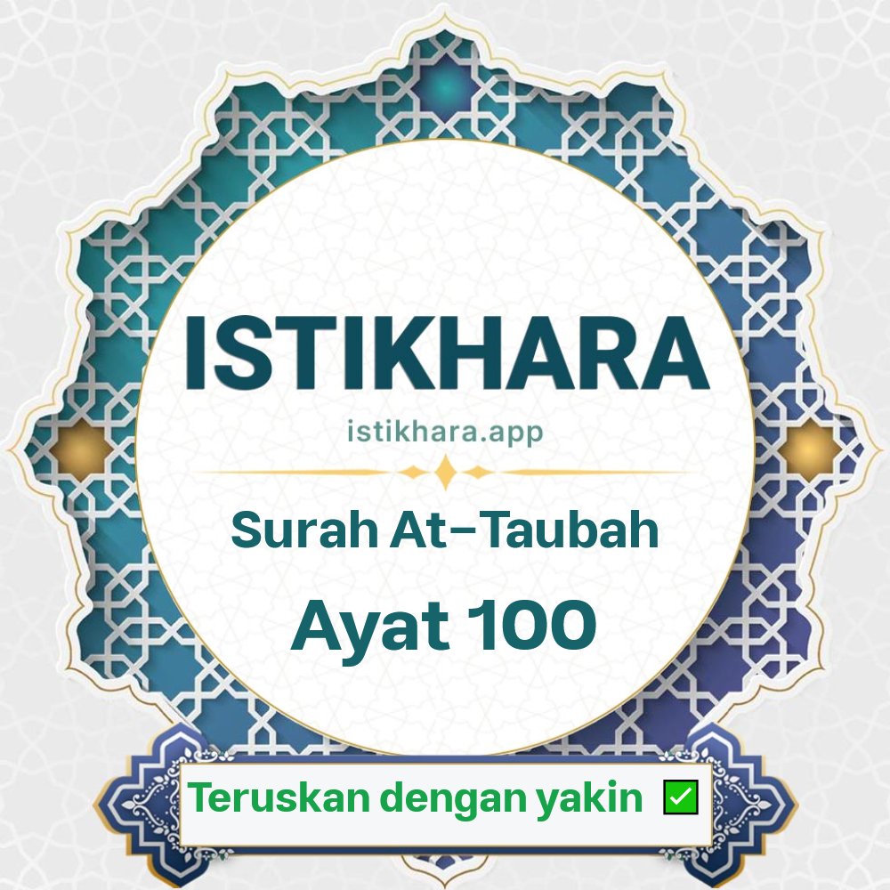 Istikhara result image for Surah At-Tawba, Ayat 100 - At-Tawba Surah, Ayah 100