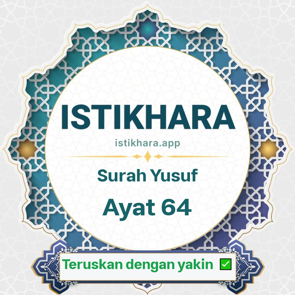 Istikhara result image for Surah Yusuf, Ayat 64 - Yusuf Surah, Ayah 64