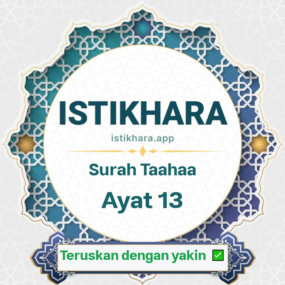 Istikhara result image for Surah Taa-Haa, Ayat 13 - Taa-Haa Surah, Ayah 13