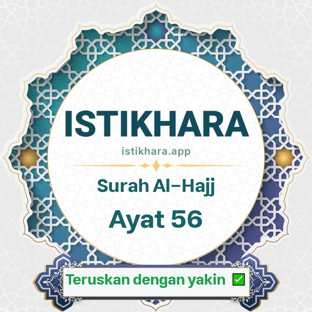 Istikhara result image for Surah Al-Hajj, Ayat 56 - Al-Hajj Surah, Ayah 56