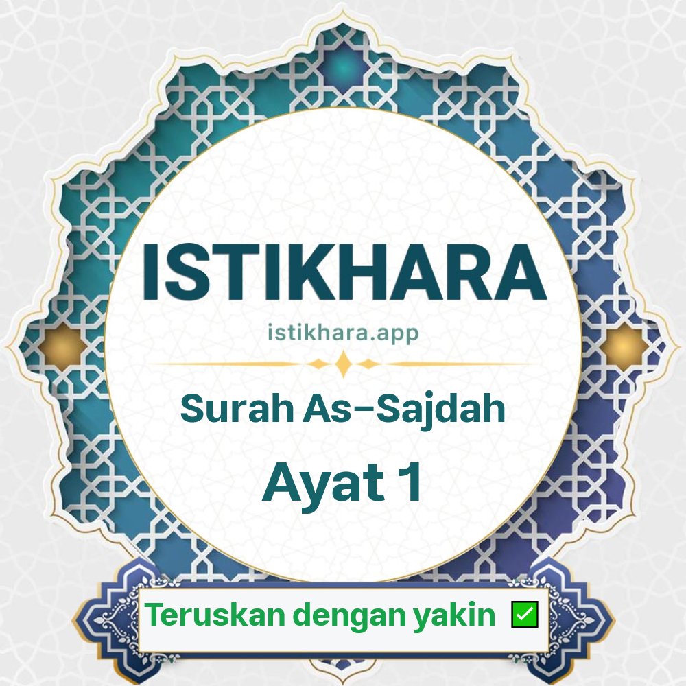 Istikhara result image for Surah As-Sajda, Ayat 1 - As-Sajda Surah, Ayah 1