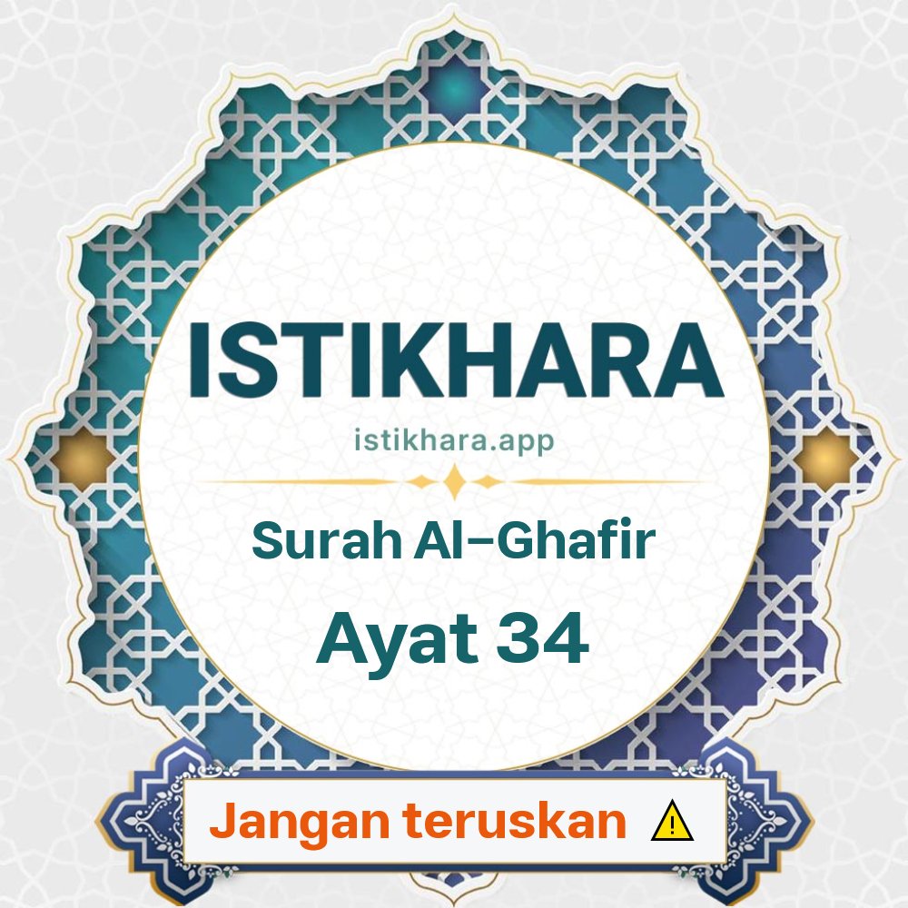 Istikhara result image for Surah Ghaafir, Ayat 34 - Ghaafir Surah, Ayah 34