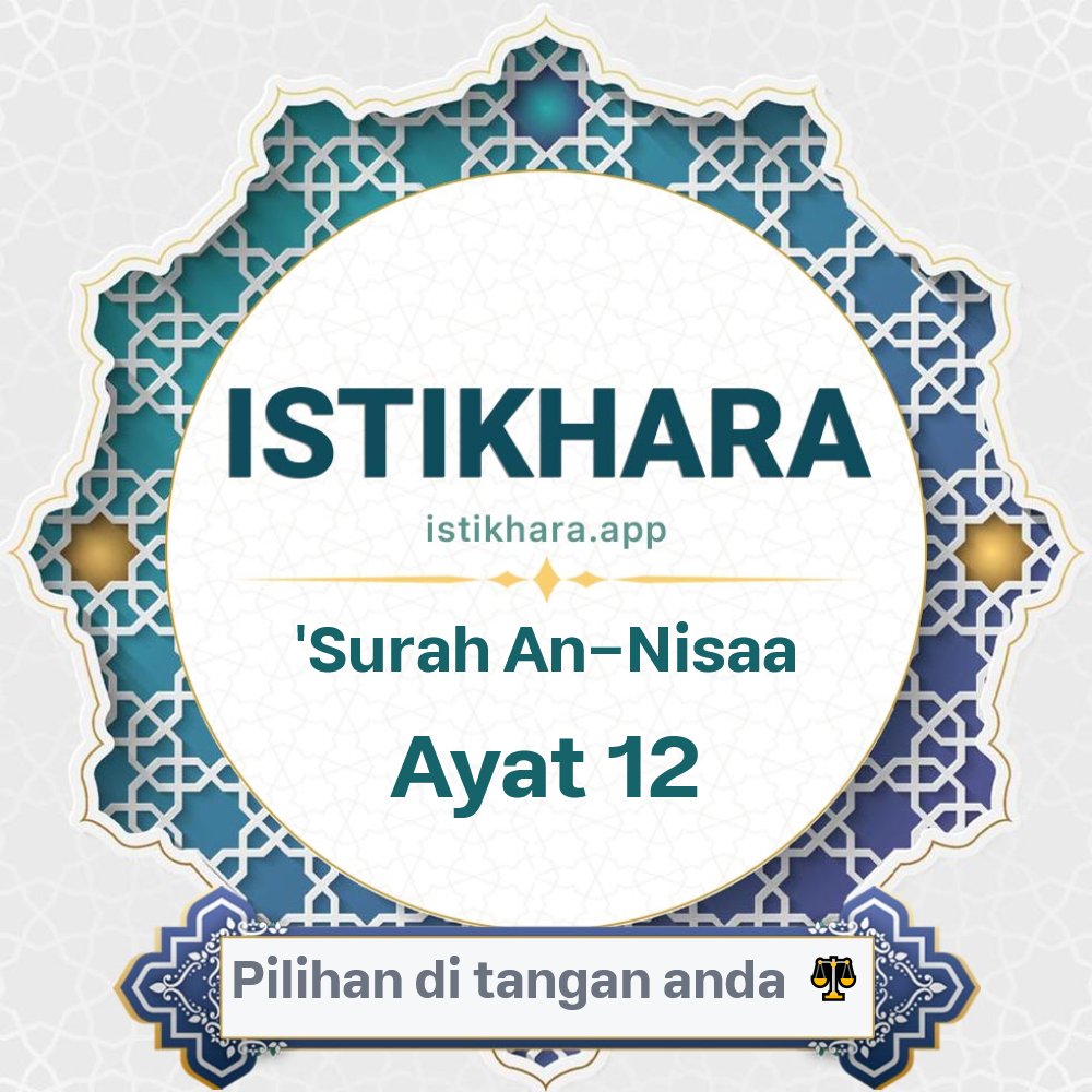 Istikhara result image for Surah An-Nisaa, Ayat 12 - An-Nisaa Surah, Ayah 12